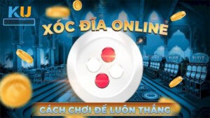 Bí kíp mang lại nhiều phần thắng trong xóc đĩa